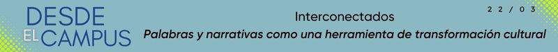 interconectados-desde-el-campus-22-marzo